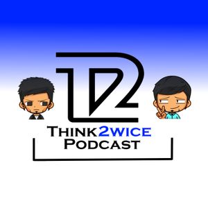 Think2wice Podcast