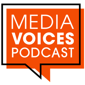 Media Voices Podcast