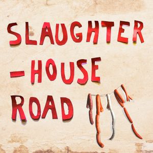 Slaughterhouse Road