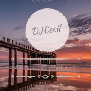 #WelcomeToMyHouse by DJ Cecil