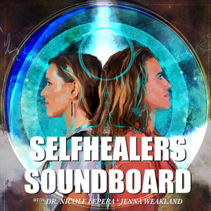 The SELFHEALERS SOUNDBOARD hosted by Dr. Nicole LePera author of the #1 New York Times Best Seller HOW TO DO THE WORK, creator of The Holistic Psychologist, and co-host Jenna Weakland, co-creator of The SelfHealer Circle. In this podcast, you’ll learn how to recognize your patterns, heal from your past, and create your Self.