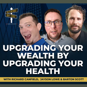 210. Upgrading Your Wealth By Upgrading Your Health