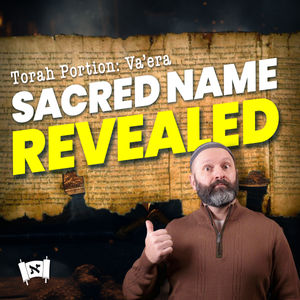 Va'era | The Sacred Name Revealed