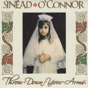 Sinead O’Connor’s “Throw Down Your Arms”
