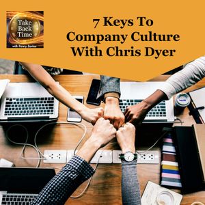 7 Keys To Company Culture With Chris Dyer