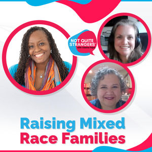 Raising Mixed Race Families | Ep. 74 NQS | Valerie Hope