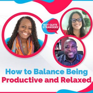 How to Balance Being Productive and Relaxed. | Ep. 75 | Valerie Hope