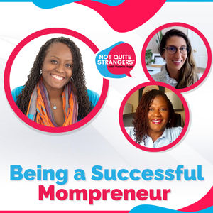 Being a Successful Mompreneur | Ep. 76 NQS | Valerie Hope