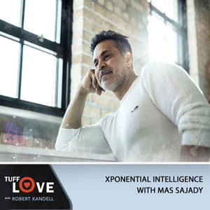 255: Xponential Intelligence with Mas Sajady