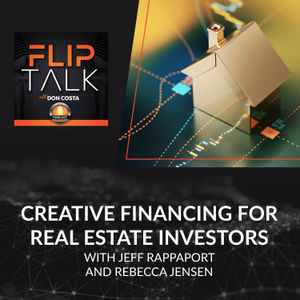 Creative Financing For Real Estate Investors With Jeff Rappaport And Rebecca Jensen