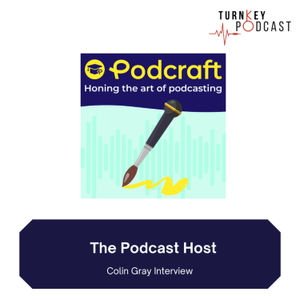 Colin Gray: The Power Of Podcasting Is In Its Flexibility