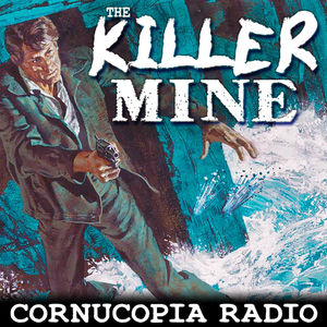 The Killer Mine - Hammond Innes - Remake of Escape OTR