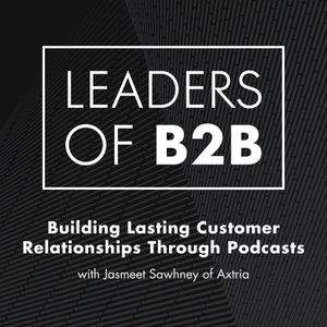 Building Lasting Customer Relationships Through Podcasts with Jasmeet Sawhney of Axtria
