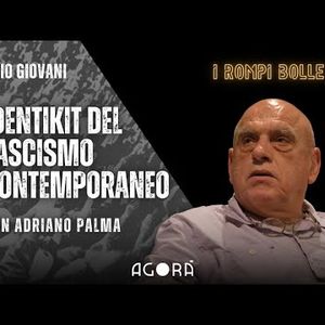Identikit del fascismo contemporaneo 🎙️ I ROMPI BOLLE con Adriano Palma
