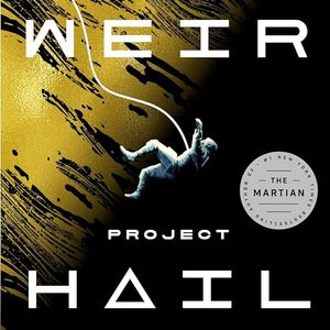 Project Hail Mary, by Andy Weir (feat. Peter Kuskie)