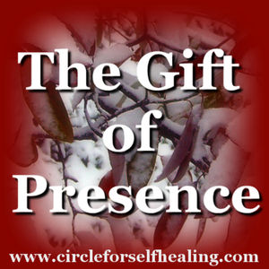 The Gift of Presence