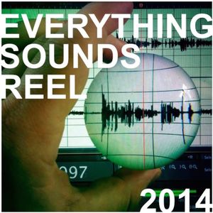2014 Everything Sounds Audio Reel
