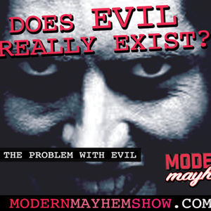 Ep 3: The Problem With Evil