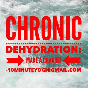 Chronic Dehydration: Make a Change!