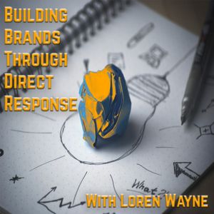 Building Brands Through Direct Response