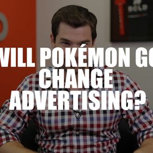 Will Pokémon Go Change Advertising? EP76
