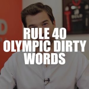 Rule 40 - Olympic Dirty Words -EP80