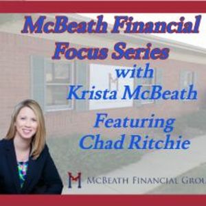 McBeath Financial Focus Series Featuring Chad Ritchie On Estate Planning
