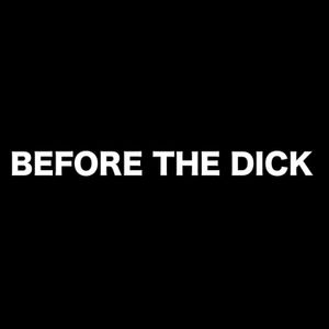 Episode 0: Before The Dick