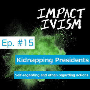 15 Kidnapping Presidents - Self-regarding and other-regarding actions