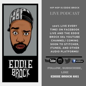 Hip Hop Is Eddie Brock Podcast Episode 3