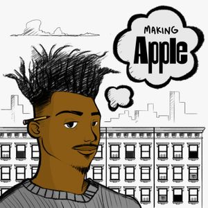 Making Apple Episode 1: Gentrification
