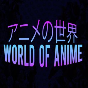 World of Anime Promo