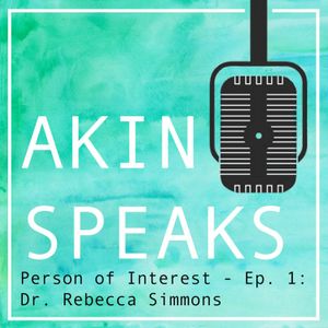 Person of Interest - Ep. 1: Dr. Rebecca Simmons
