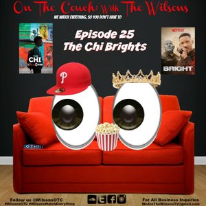 On The Couch with The Wilsons EP25 - The Chi Brights