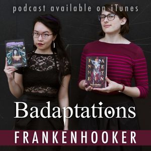 Frankenhooker - Badaptations (Chapter 9)