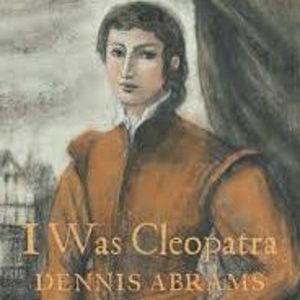 “I Was Cleopatra”-- an Interview with YA author Dennis Abrams