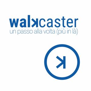 #00 | WalkCaster, un passo alla volta (verso dove vogliamo andare)