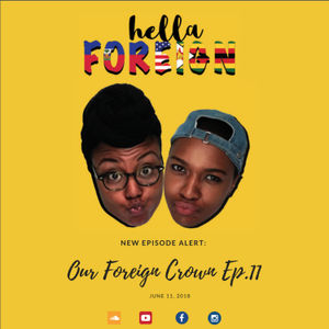 Ep.11 Our Foreign Crown