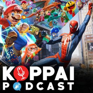 Most Anticipated Games of 2018! Smash and Spidey! | Koppai Podcast Ep. 83