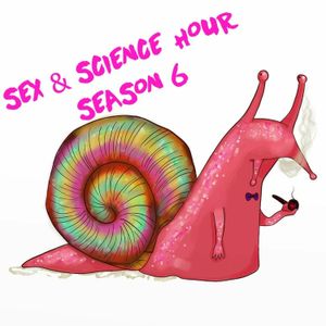Sex & Science Hour - S06 EP03: “I Gave Up My Binky For This?"