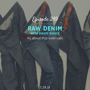 Raw Denim (with David Shuck)