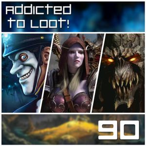 Addicted to Loot Podcast Ep090: We Happy Few, World of Warcraft, Doom Eternal