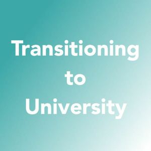 #1 – Transitioning to University: w/ Robert Verta