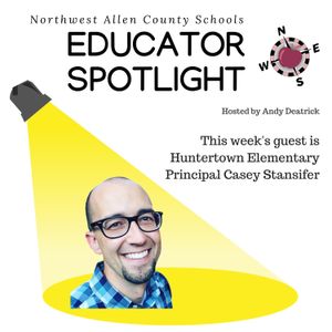 2018 Educator Spotlight - Episode 1 - Casey Stansifer