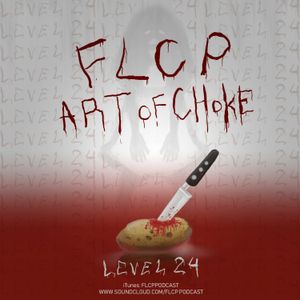 Level 24: Art Of Choke