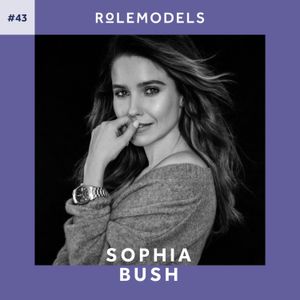 #43 - Activist & actress Sophia Bush on owning your wins and how to listen to the “gut of the gut”
