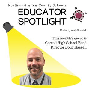 2018 Educator Spotlight - Episode 3 - Doug Hassell