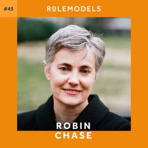 #45 – How Zipcar co-founder Robin Chase is creating a world she wants to live in