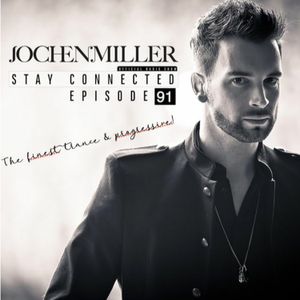 Jochen Miller Presents Stay Connected 091