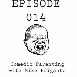 Episode 014: Mike Brigante